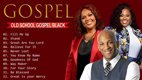 Gospel Music Top Old School Gospel Songs Black Best Gospel Mix