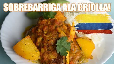 SOBREBARRIGA EN SALSA CRIOLLA COCINANDO CON EDI YouTube