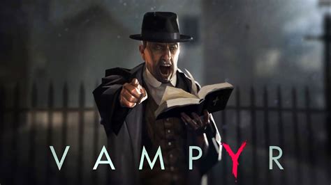 Vampyr Wallpapers In Ultra Hd 4k Gameranx