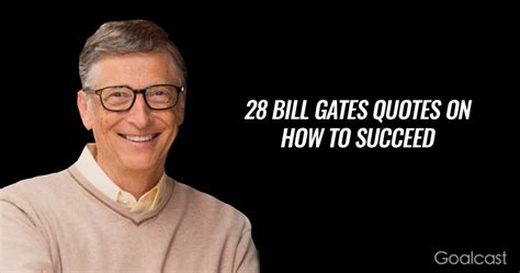 28 Inspiring Bill Gates Quotes On How To Succeed In Life