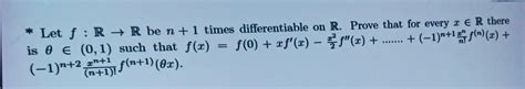 Solved Let Fr→r Be N1 Times Differentiable On R Prove