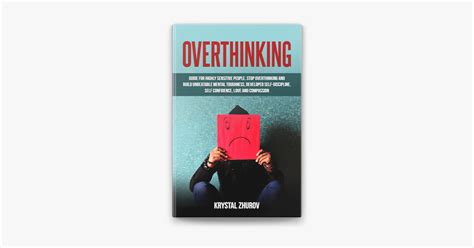 ‎overthinking Guide For Highly Sensitive People Stop Overthinking And