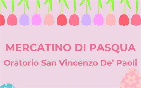 Mercatino Di Pasqua Parrocchia San Vincenzo De Paoli