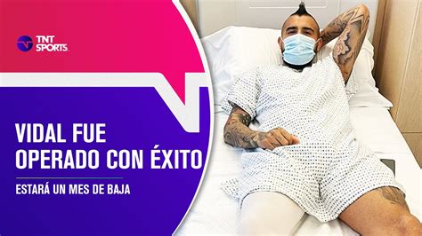 TODO BIEN Arturo VIDAL fue operado con éxito Pelota Parada YouTube