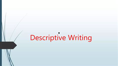 Descriptive Writing Ppt