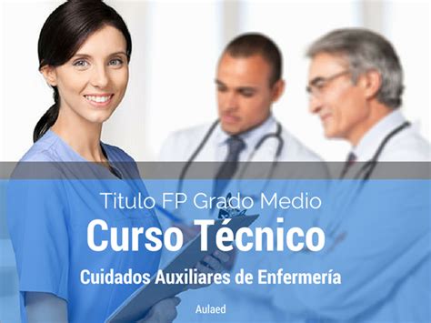 Curso De T Cnico En Cuidados Auxiliares De Enfermer A Titulaci N