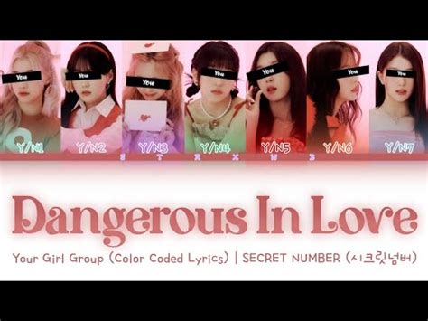 Your Girl Group Dangerous In Love SECRET NUMBER 7 Members Color