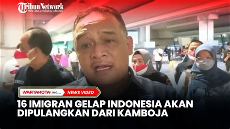 Imigran Gelap Indonesia Akan Kembali Dipulangkan Dari Kamboja Youtube