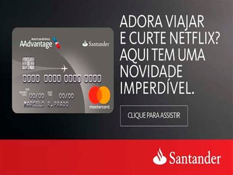 Cart O Santander Aadvantage Platinum Mais Facilidade E Comodidade