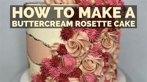 How To Make A Buttercream Rosette Cake Tutorial Caketutorial