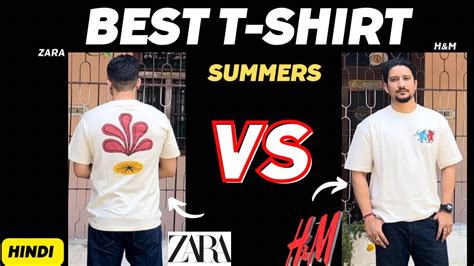 Best T Shirts For Men H M Vs Zara Summer T Shirts Hindi Youtube