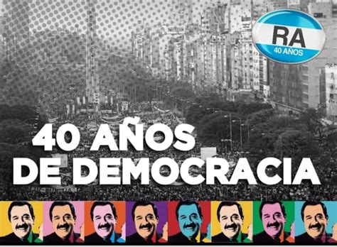 La Ucr Conmemora Los 40 Años Del Retorno A La Democracia Diario