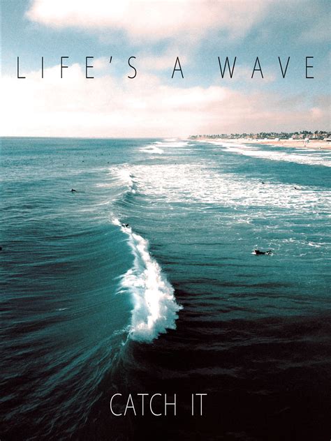 Inspirational Quotes About Waves. QuotesGram