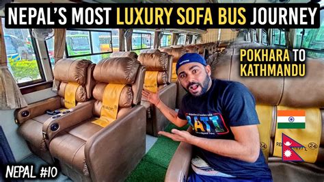 Pokhara To Kathmandu Luxury Bus Sofa Bus In Nepal Nepal Vlog YouTube