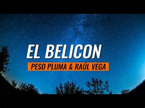 PESO PLUMA RAÚL VEGA EL BELICON LETRA YouTube