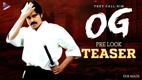 Pawan Kalyan Og Movie Pre Teaser Pawan Kalyan Sujeeth They Call Him Og Thaman S Fan