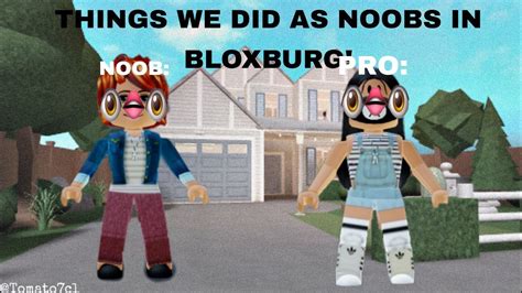 Things We All Did As Noobs In Bloxburg Roblox Youtube