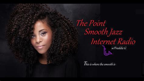 The Point Smooth Jazz Internet Radio Youtube