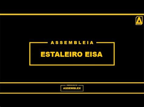 ASSEMBLEX LTDA ASSEMBLEIA GERAL DE CREDORES ESTALEIRO EISA 1ª