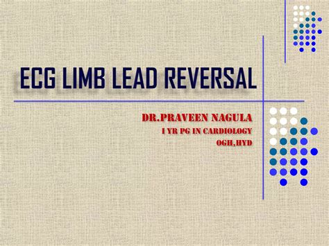 Ecg Limb Lead Reversal Ppt