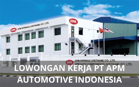 Lowongan Kerja Pt Apm Automotive Indonesia Karawang Loker