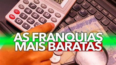 Conheça as franquias MAIS BARATAS do Brasil em 2023 torne se um