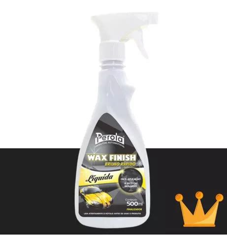 Wax Finish Brilho Rapido Liquido 500ml Perola Parcelamento Sem Juros