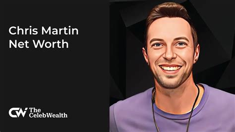 Chris Martin Net worth (Updated 2025) • TheCelebWealth