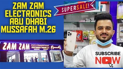 ZAM ZAM ELECTRONICS ABU DHABI MUSSAFAH M 26 IPHONE 14Pro YouTube