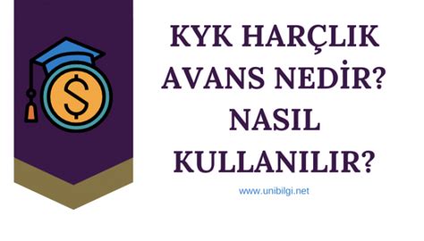 Kyk Har L K Avans Nedir Nas L Kullan L R Unibilgi Niversite