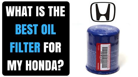 What Is The Best Oil Filter For My Honda YouTube