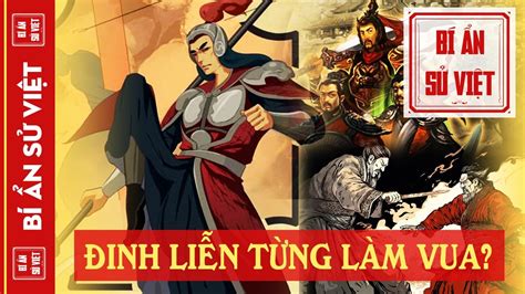 Sử Liệu Trung Quốc Hé Lộ Sự Thật Về Cái Chết Đinh Bộ Lĩnh Đinh Liễn Và