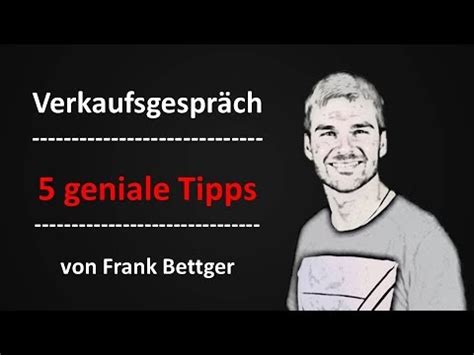 Verkaufsgespräch 5 geniale Tipps von Frank Bettger YouTube