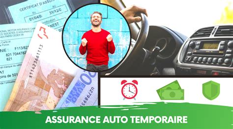 Assurance Auto Temporaire Tout Savoir Son Sujet