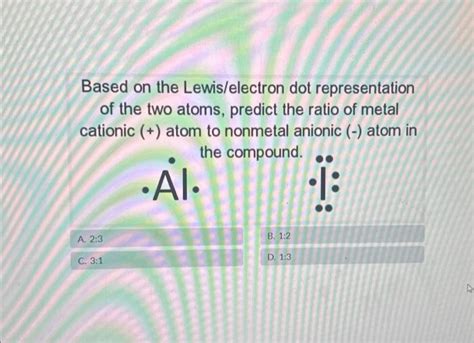 Solved Based on the Lewis/electron dot representation of the | Chegg.com