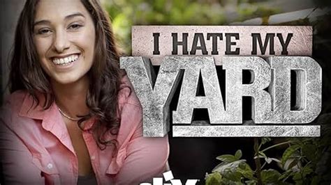 I Hate My Yard Tv Series 2013 Episode List Imdb