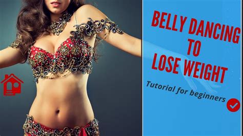 Most Fun Weight Loss With Belly Dancing Tutorial For Beginners To