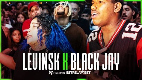 BLACK JAY X LEVINSK SEGUNDA FASE 313ª Batalha da Aldeia YouTube