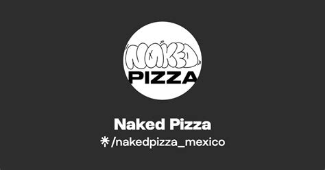 Naked Pizza TikTok Linktree