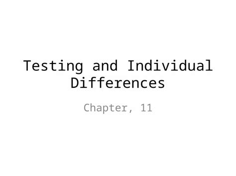 PPTX Testing And Individual Differences Chapter 11 How Do We