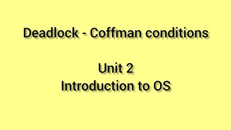 Deadlock Coffman Conditions Unit Cs Ios Youtube