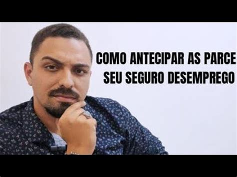 SEGURO DESEMPREGO SAIBA COMO ANTECIPAR SUA PARCELA AINDA HOJE YouTube