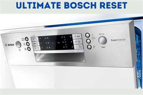 How To Reset A Bosch Dishwasher Few Simple Steps 2023