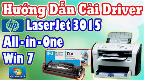 Hướng Dẫn Cài Driver Máy In Hp Laserjet 3015 Cho Windows 7 Hp Laserjet 3015 All In One Printer