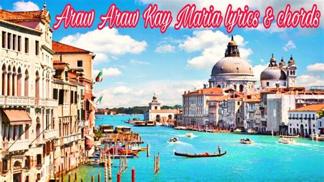 Araw Araw Kay Maria Lyrics And Chords Singandpraisehymns Youtube