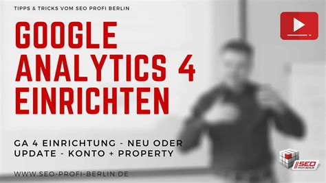 Google Analytics Richtig Einrichten Schritt F R Schritt Anleitung