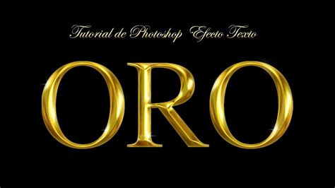 Efecto Texto Oro Tutorial De Photoshop Con Efecto Texto Oro Youtube