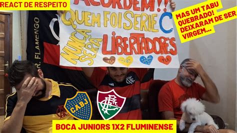 React Boca Juniors X Fluminense Fluz O Campe Oooo Youtube