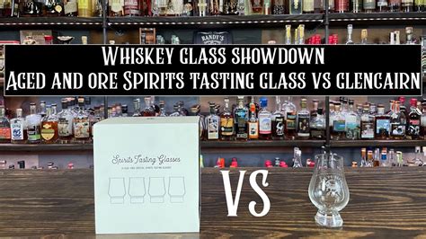 Whiskey Glass Showdown Aged And Ore Spirits Tasting Glass Vs Glencairn Youtube