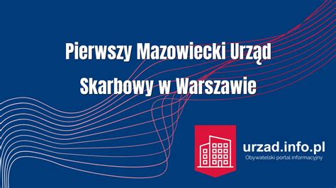 I Mazowiecki Urząd Skarbowy w Warszawie Kontakt NIP adres godziny